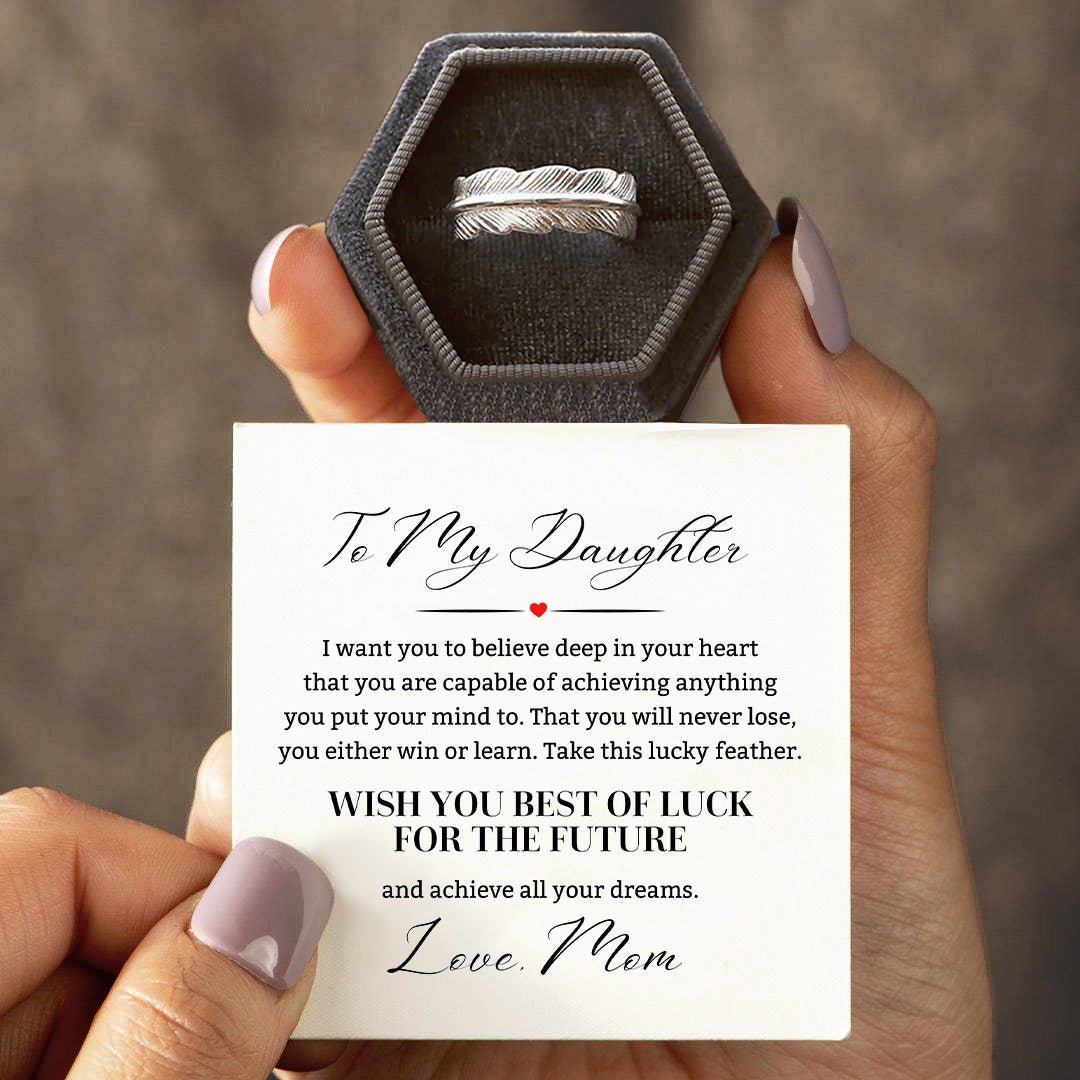 To My Daughter, Wish You Best Of Luck Personalized Plume Ring