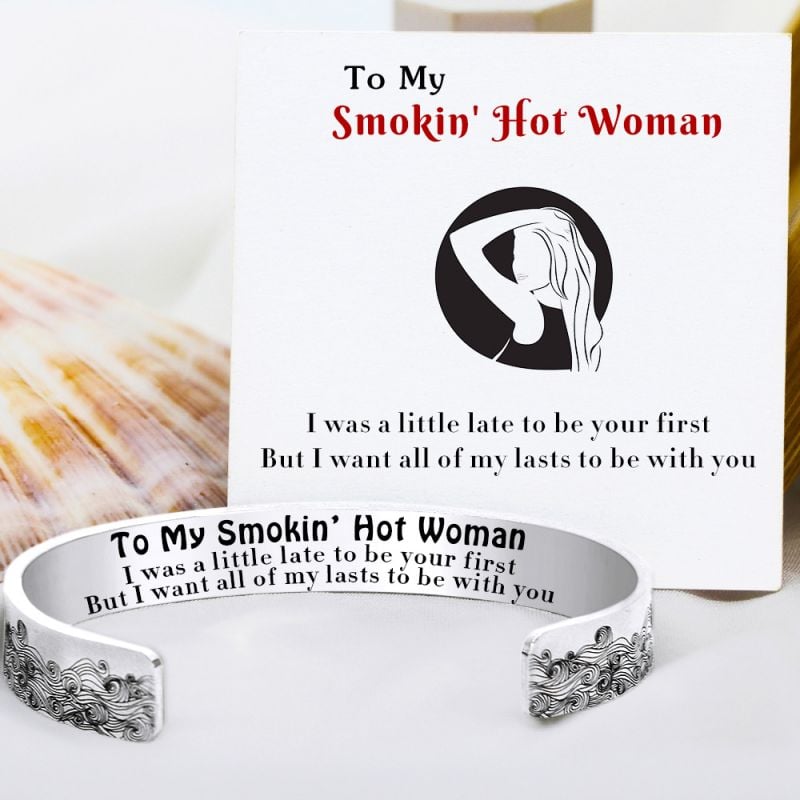 For Love - To My Smokin&#39; Hot Woman Wave Cuff Bracelet